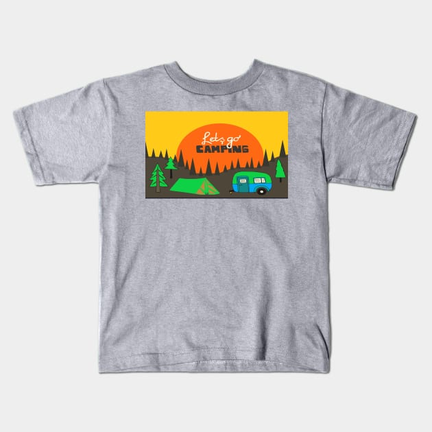 Let's go Camping Kids T-Shirt by Andyt